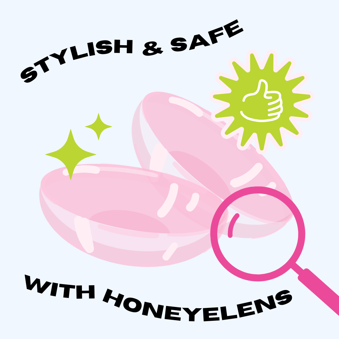 How to Choose Contact Lenses Like a Pro: Stay Stylish and Safe with Honeyelens!